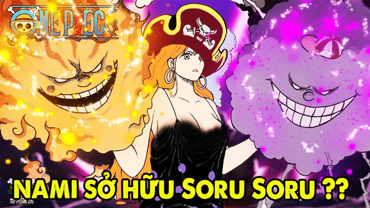 [Giả Thuyết One Piece] Nami Sẽ Sở Hữu Trái Ác Quỷ Soru Soru Của Bigmom