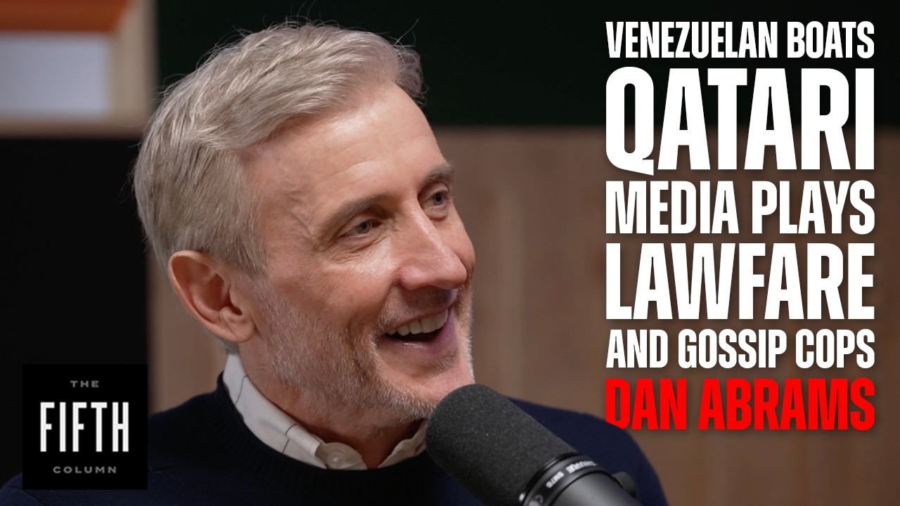 Media Entrepreneur & Legal Analyst Dan Abrams - The Fifth Column 