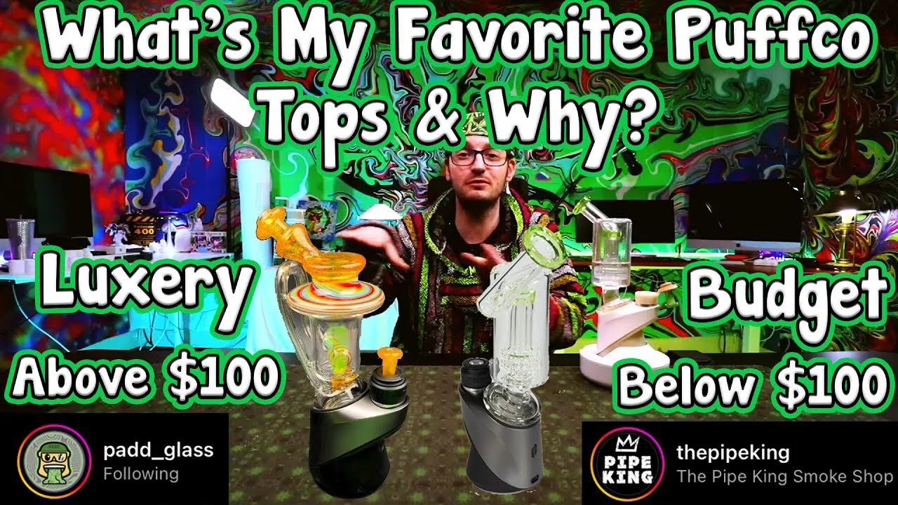 Best Puffco Peak Custom Glass Tops  Budget & Higher End Luxury Glass For Puffco Peak