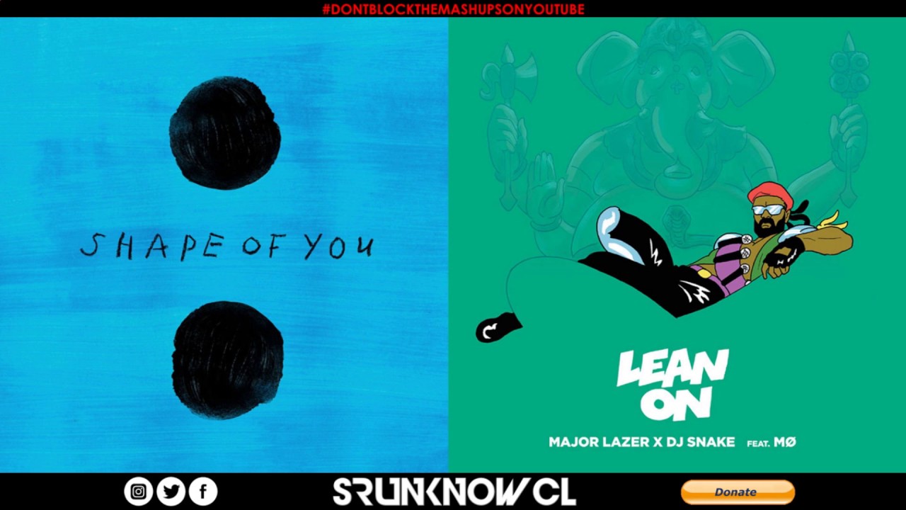 Ed Sheeran vs. Major Lazer, DJ Snake, MØ - 
