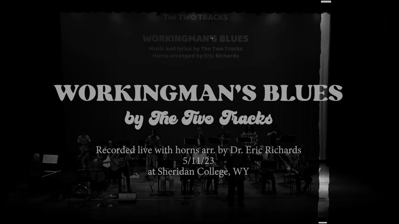The Two Tracks - Workingman's Blues (live 5/11/23) - with horns at Sheridan College