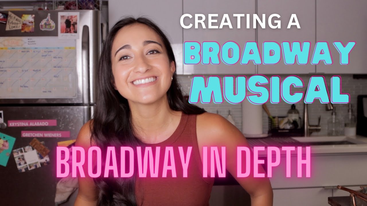 Creating a Broadway Musical IN DETAIL | Auditions, Readings/Workshops and the Out-Of-Town Tryout!