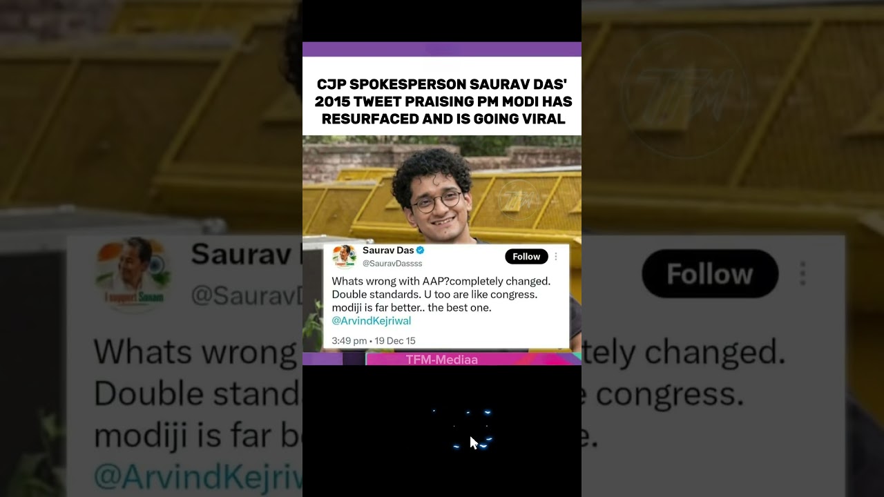 CJP Spokesperson Saurav Das' 2015 Tweet Praising PM Modi Goes Viral!