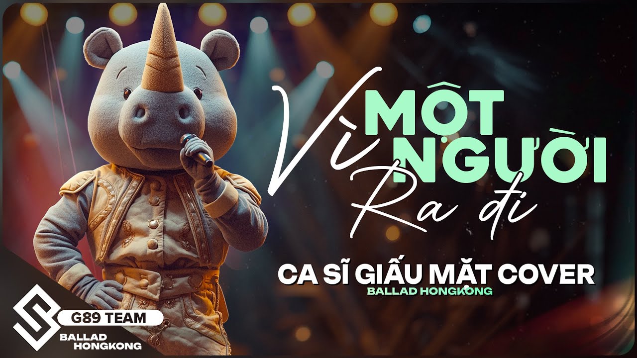 Vì Một Người Ra Đi - Ca Sĩ Giấu Mặt Cover (Bản Chuẩn TikTok) ♫Vì ai đã cất bước đi mãi chắc không về