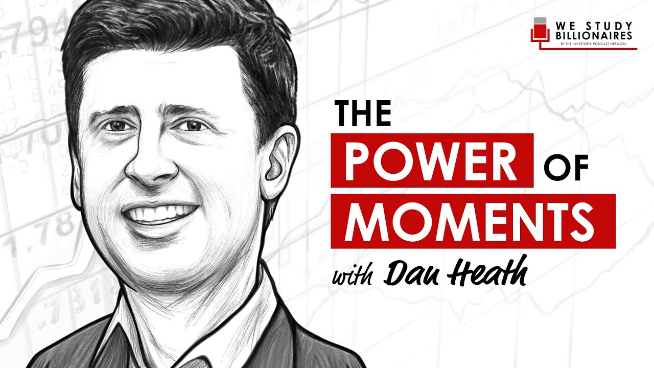 171 TIP. The Power of Moments - With Dan Heath