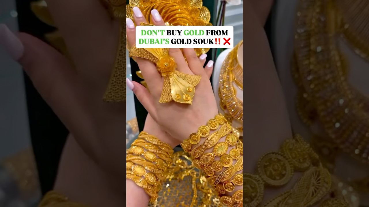 Don’t Buy Gold From Dubai’s Gold Souq Without Knowing These Hacks!