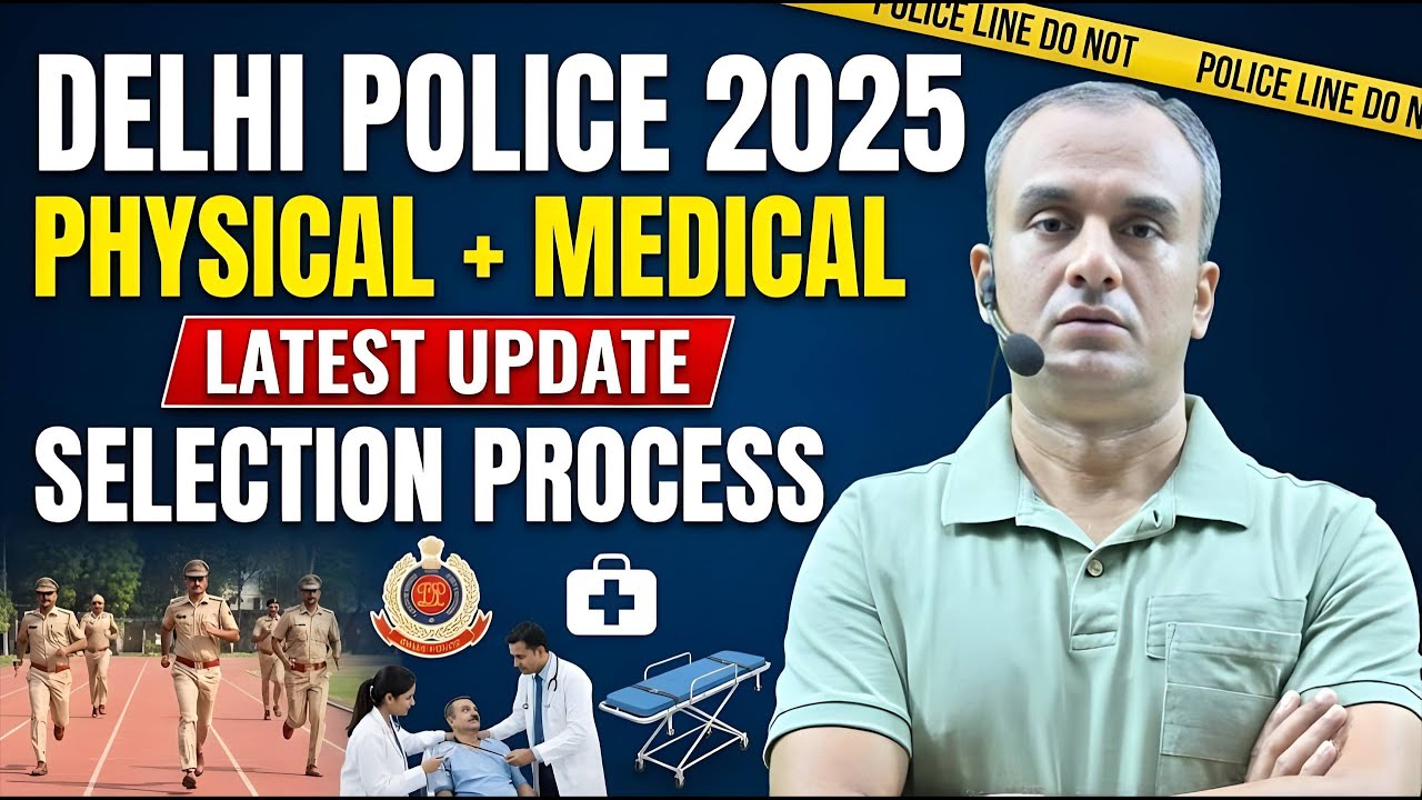 delhi police constable 2025, delhi police constable physical test, delhi police latest news today
