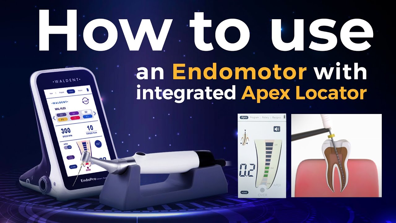 How to use an Endomotor with Integrated Apex Locator | Waldent