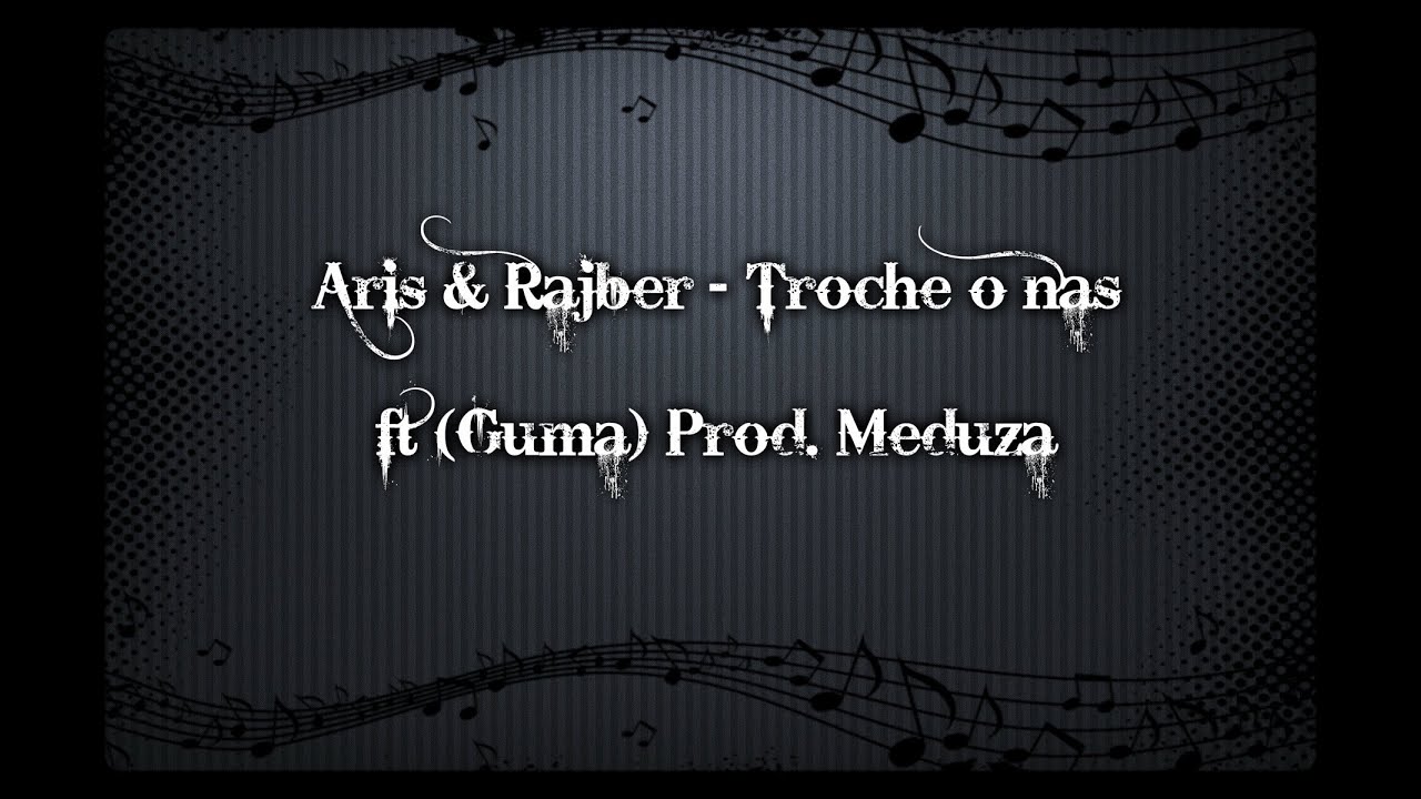 Aris & Rajber - Trochę o nas ft (Guma)