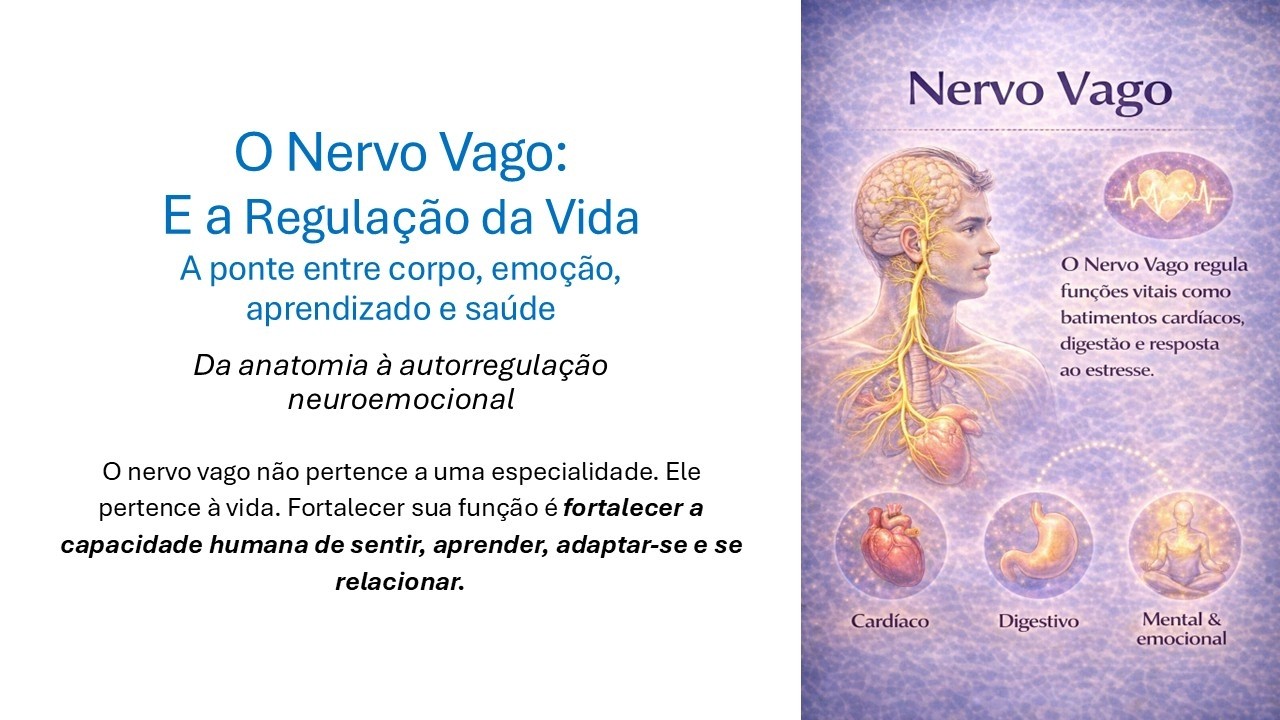 AULA 1 - NERVO VAGO  e a Regulação da Vida