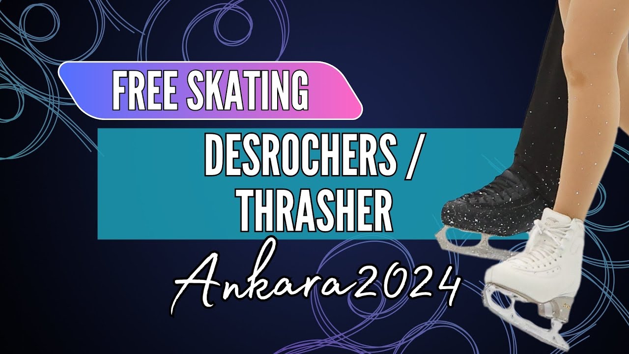 Jazmine DESROCHERS / Kieran THRASHER (CAN) | Junior Pairs Free Skating | Ankara 2024
