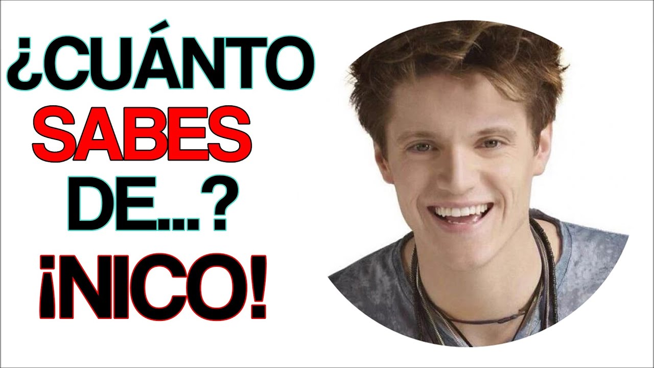 ¿Cuánto sabes de Nico? #Test 2 Soy Luna