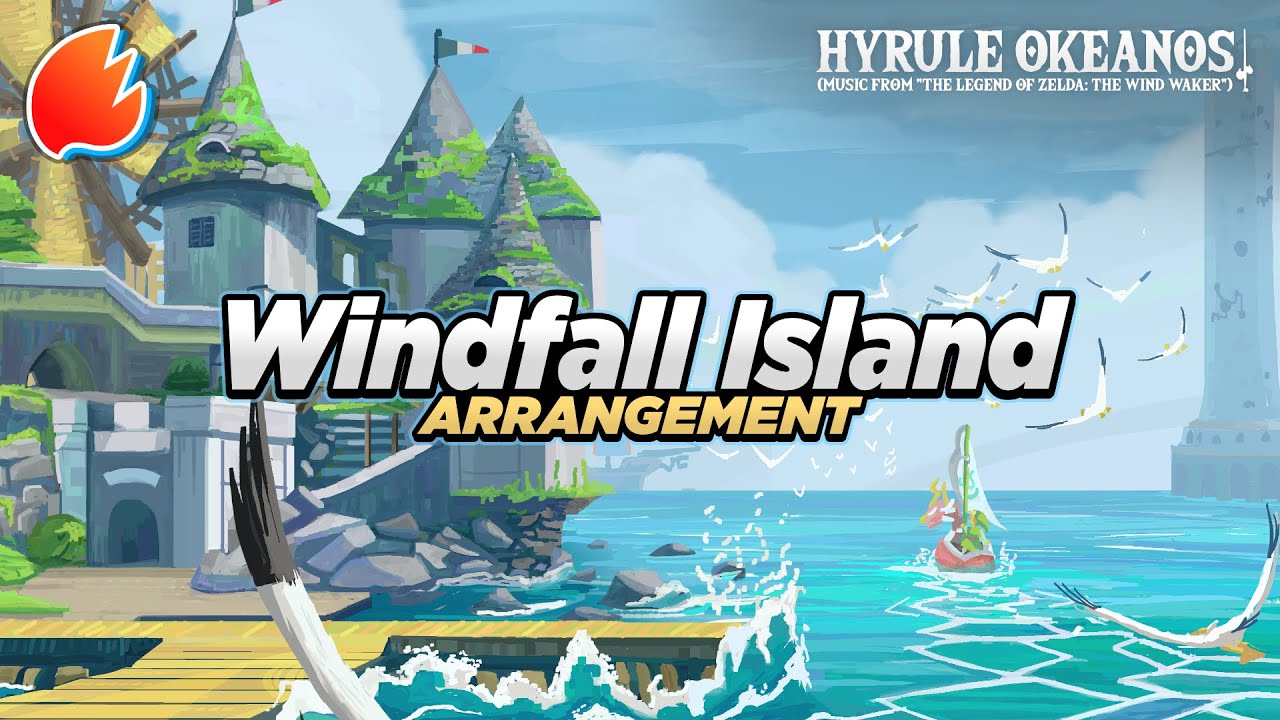 Windfall Island: Arrangement ★ The Legend of Zelda: The Wind Waker