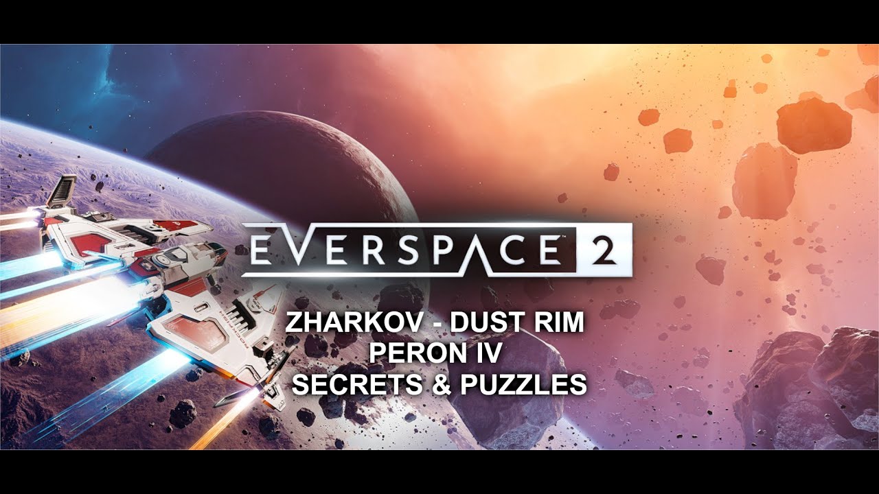 Everspace 2 - Zharkov - Dust Rim - Perun IV - Secrets & Puzzles