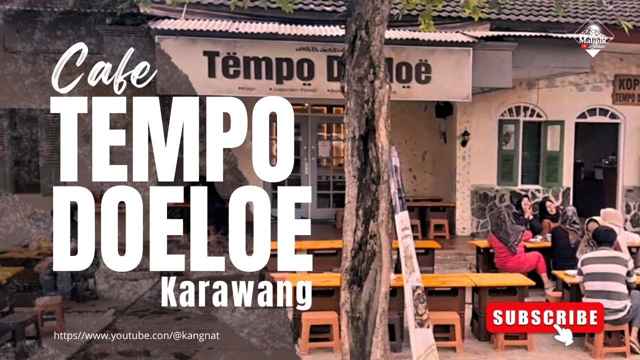 CAFE TEMPO DOELOE KARAWANG