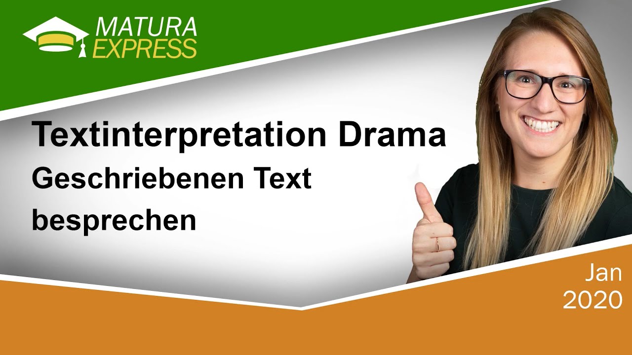 Textinterpretation Drama - geschriebenen Text besprechen -Zentralmatura Deutsch Jänner 2020 #27