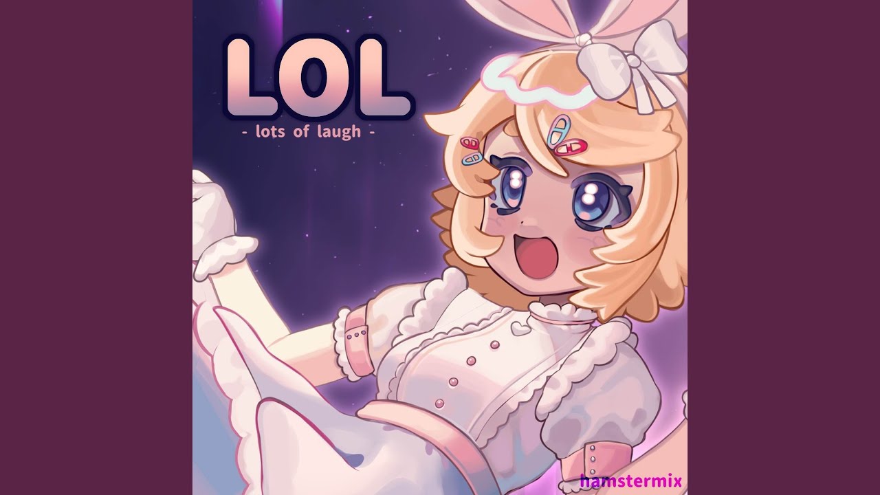 LOL -lots of laugh- (hamstermix)