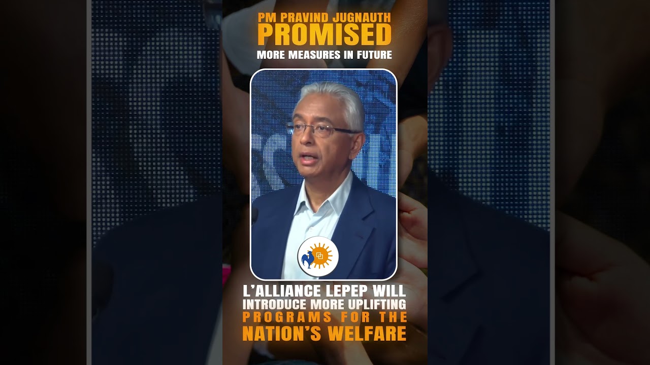 Pravind Jugnauth and L&rsquo;Alliance Lepep  Promise