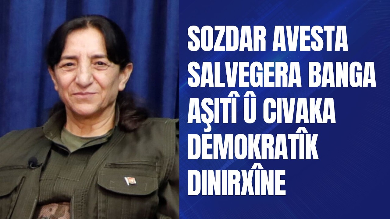 Sozdar Avesta. Sozdar Avesta Salvegera banga aşitî û civaka Demokratîk dinirxîne.