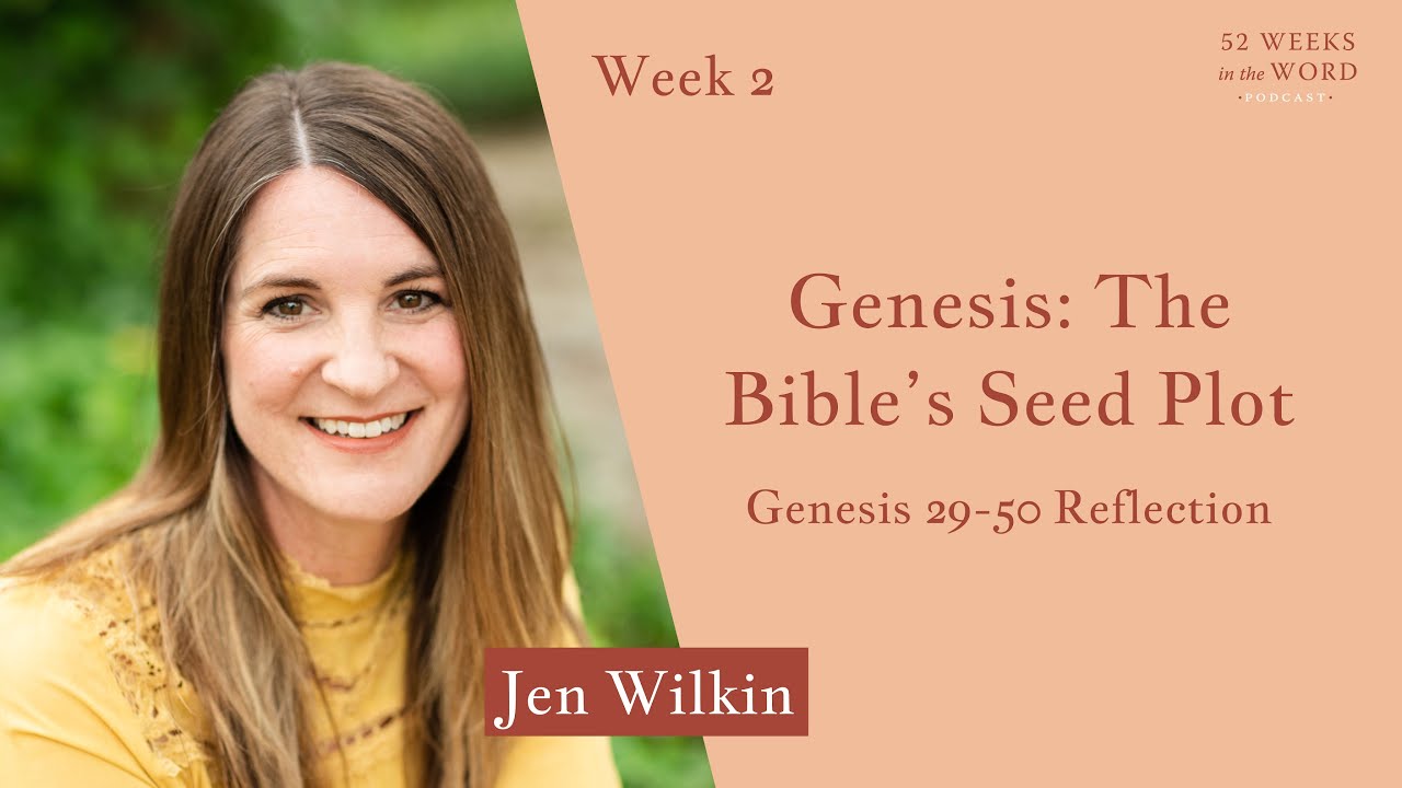 Week 2: The Importance of Genesis with Jen Wilkin
