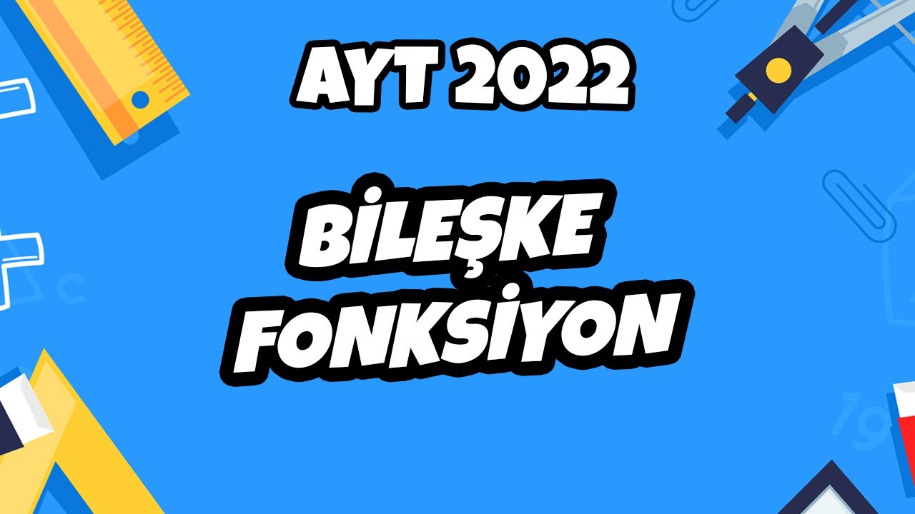 Bileşke Fonksiyon | AYT Matematik 2022 #hedefekoş