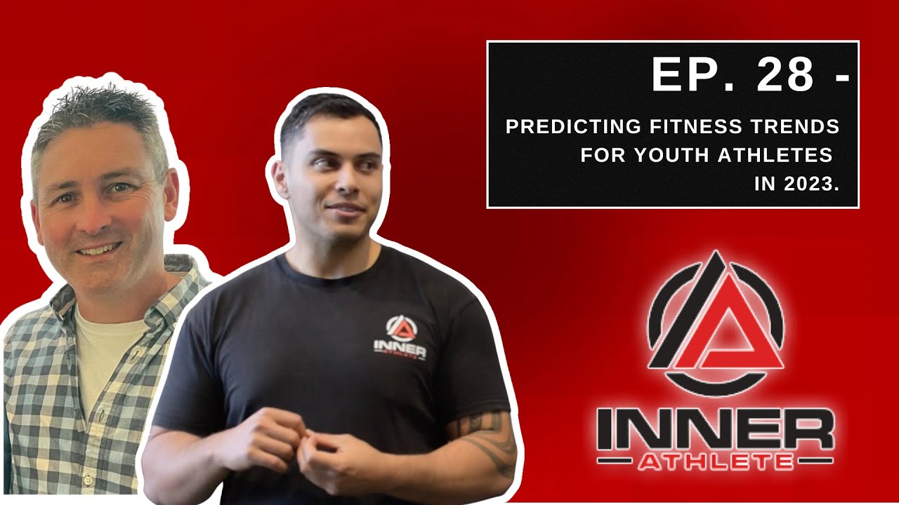 Ep. 28 - Predicting Fitness Trends for Youth Athletes in 2023