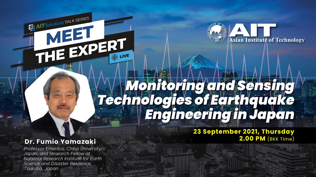 MEET THE EXPERT -  Dr. Fumio Yamazaki, Professor Emeritus, Chiba University, Japan