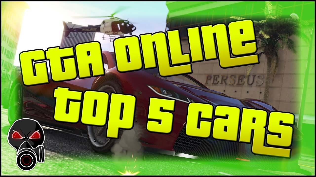GTA Online Top 5 Cars