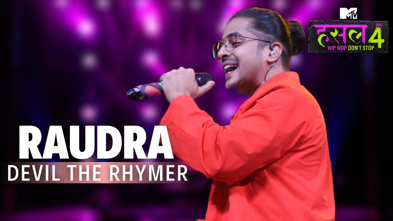 Raudra | Devil The Rhymer | MTV Hustle 04