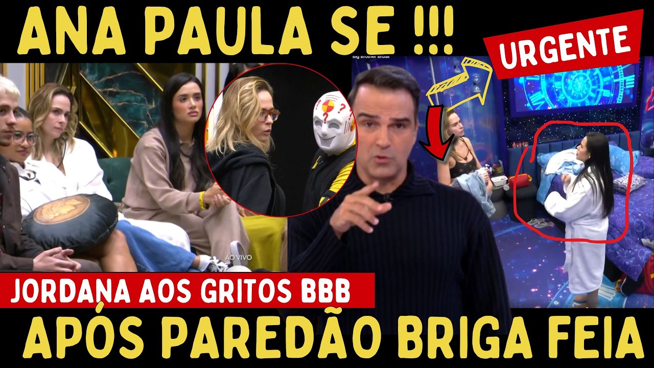 BBB 2026: C&Acirc;MERAS CAPTAM MOMENTO Q...  JORDANA GRITA E ASSUSTA TODOS E ANA PAULAO FAZ REVELA&Ccedil;&Atilde;O!