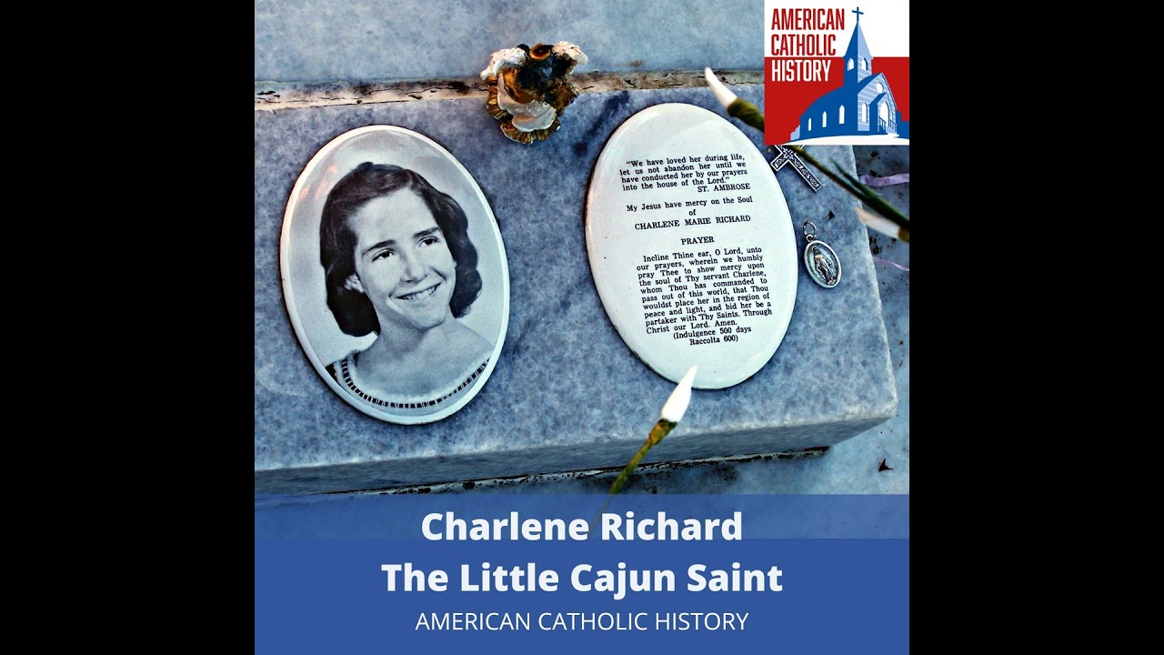 Charlene Richard, The Little Cajun Saint