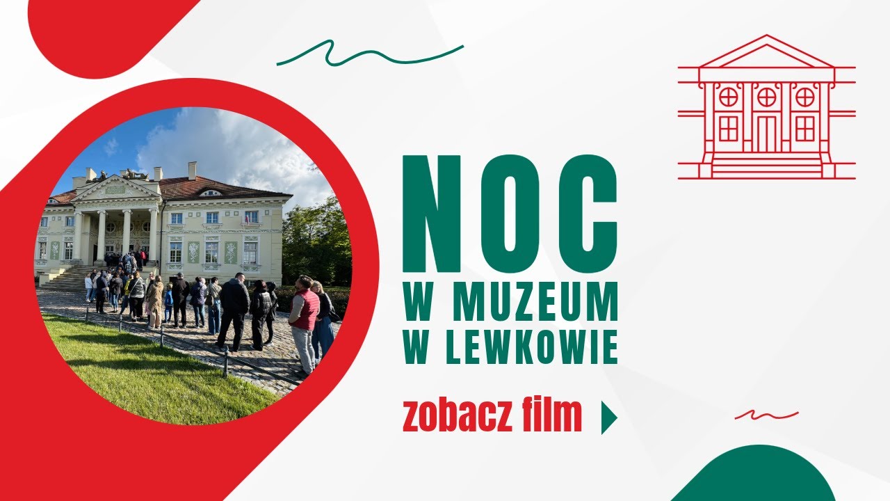 Noc w muzeum w Lewkowie 2025