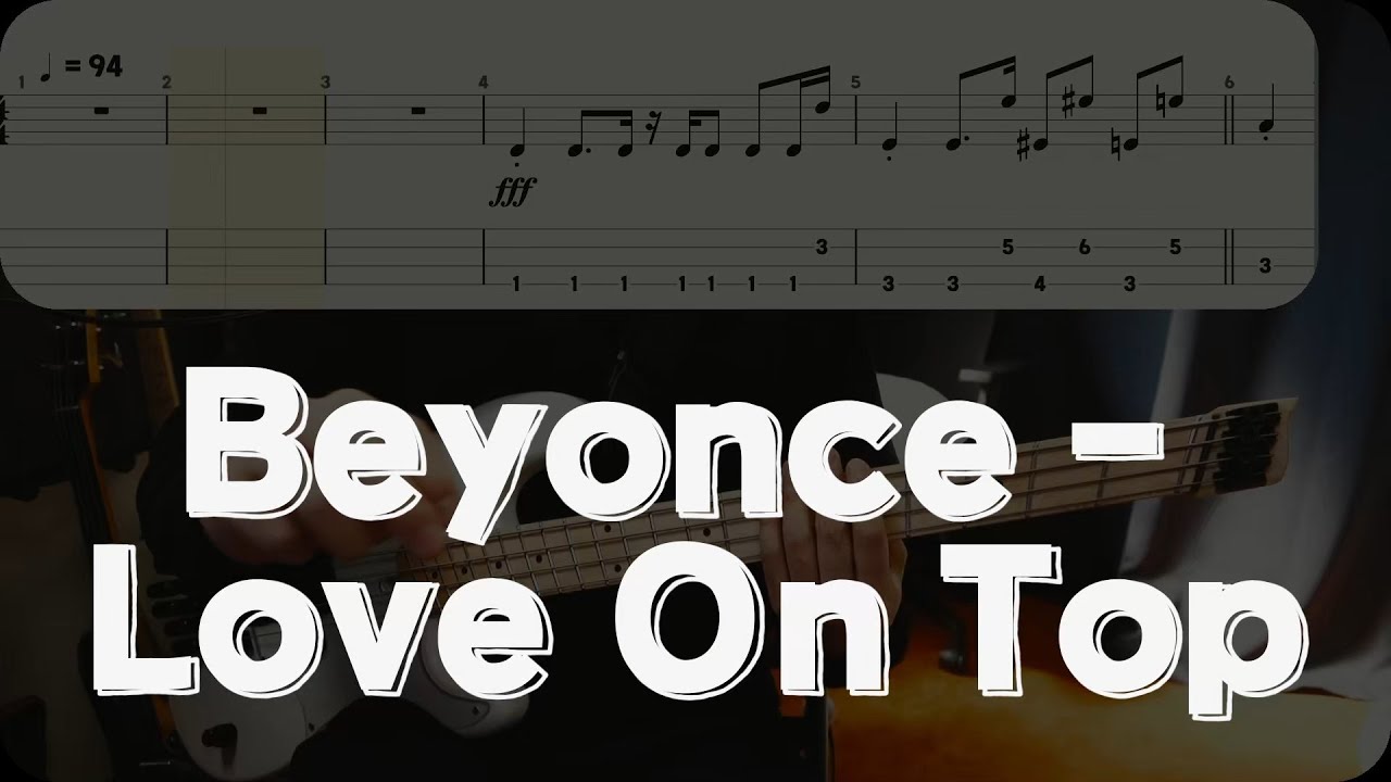 Beyonce - Love On Top [베이스 악보] (Bass Tab)