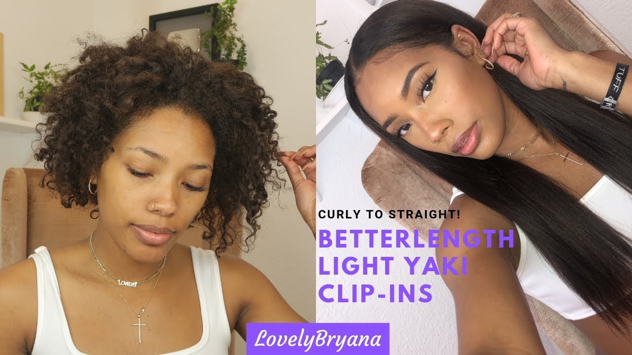 Curly to Straight: No Heat Damage | BetterLength Light Yaki Clip-ins | LovelyBryana