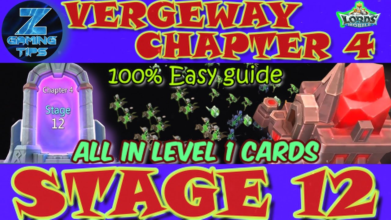 Verge Guardians Chapter 4 Stage 12 (All Level 1 Cards) | Lords Mobile Vergeway Chapter 4 Stage 12