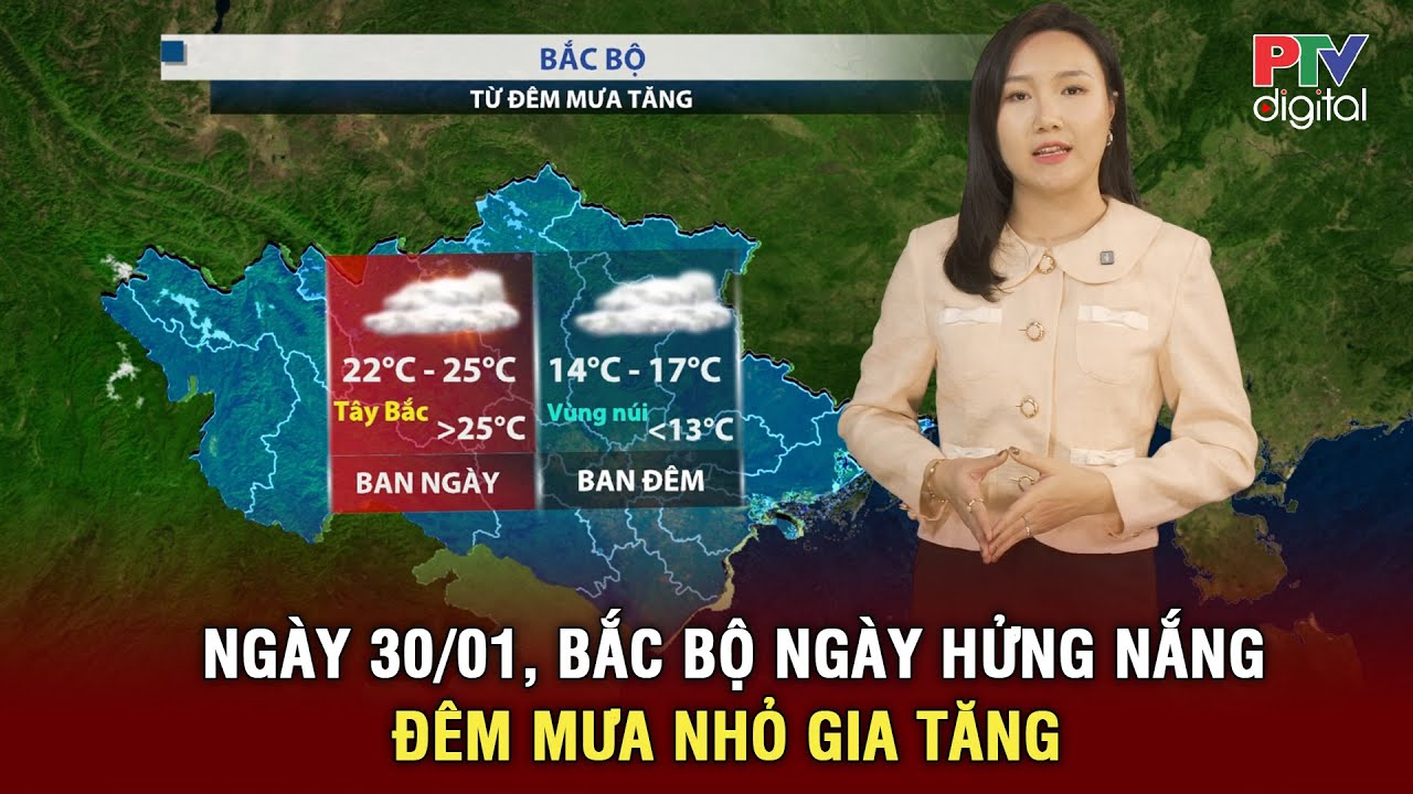 Thời tiết ngày mới 30/01 | Bắc Bộ ngày hửng nắng, đêm mưa nhỏ gia tăng