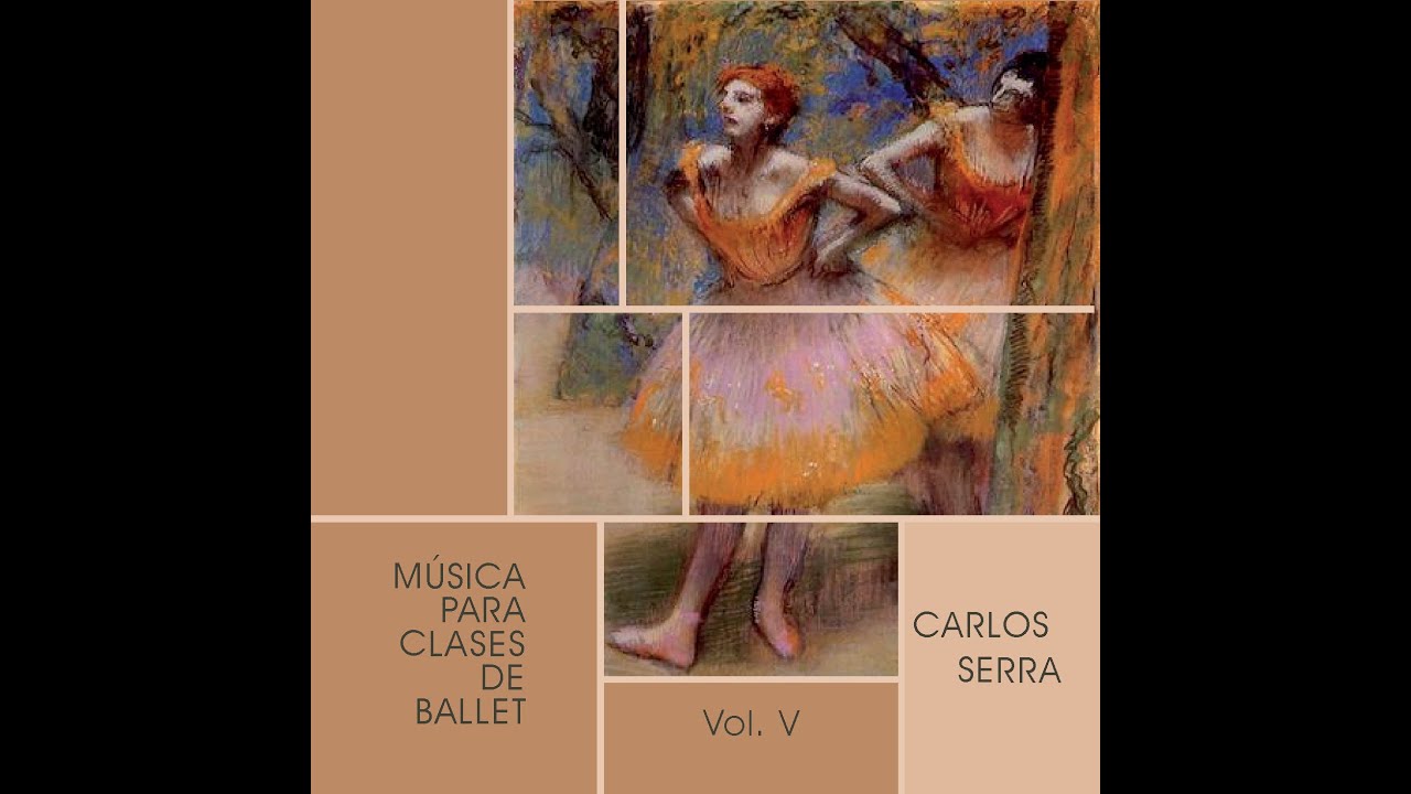 Music for Ballet Classes vol  5. Carlos Serra