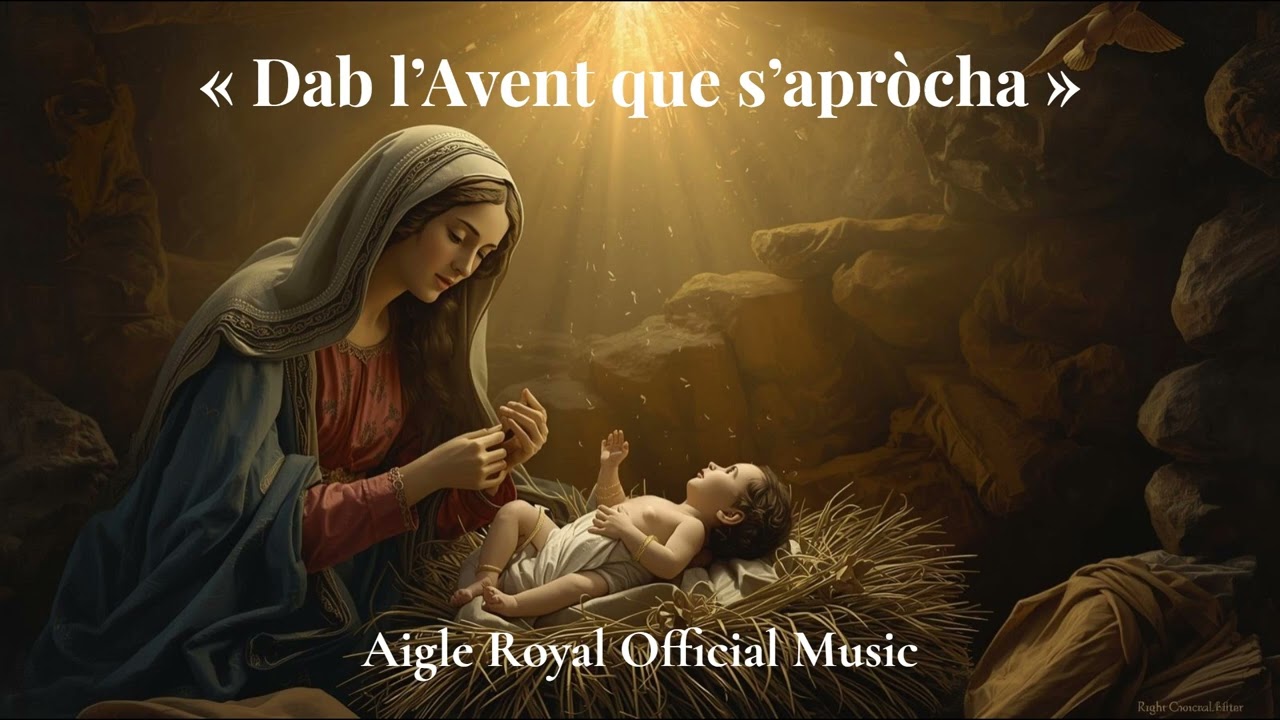 Aigle Royal - « Dab l’Avent que s’apròcha » (Official Music)