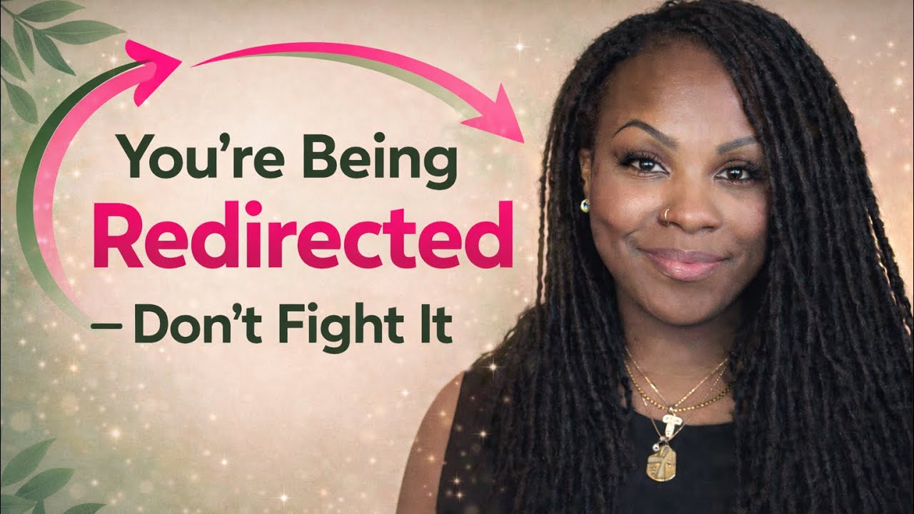 ✨ You’re Being REDIRECTED — Don’t FIGHT It 🤺