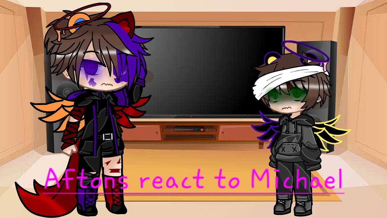 Aftons react to Michael||credits are in the video||Glammike Au||