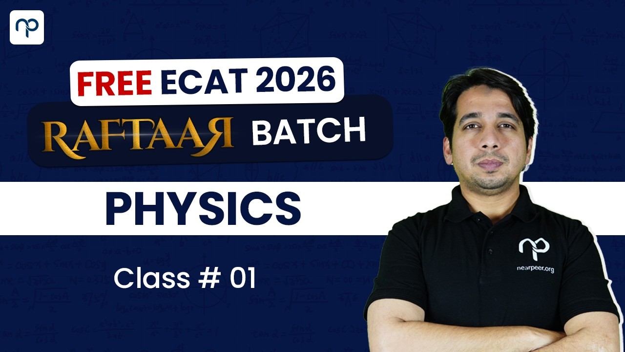 FREE ECAT 2026 PHYSICS LIVE CLASS | WITH SIR MANSOOR | CLASS # 01