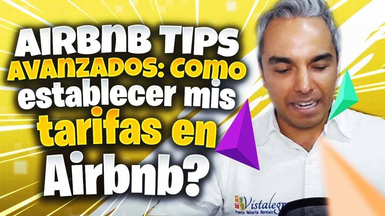 Airbnb Tips Avanzados: Como establecer mis tarifas en Airbnb?
