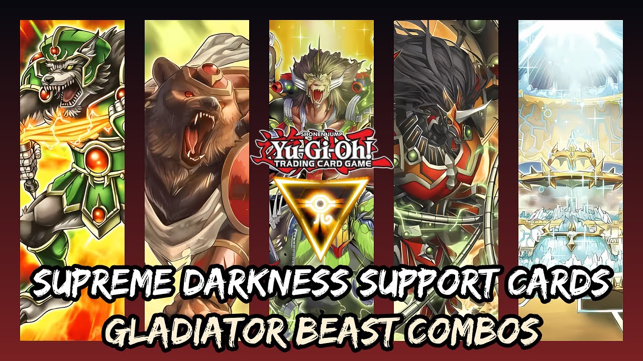 Yu-Gi-Oh! [EDOPro] Gladiator Beast Supreme Darkness Support Combos