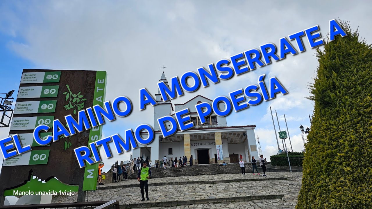 Así se siente subir #Monserrate (Bogotá)  a ritmo de versos 