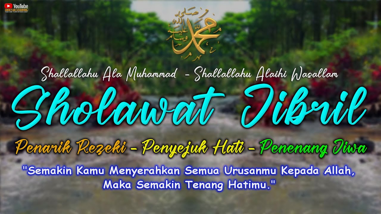 Sholawat Jibril Pembuka Rezeki, Penghapus Dosa, Dipermudah Urusan | Rezeki Datang Tidak Disangka