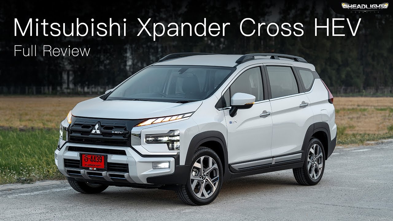 (J!MMY) ทดลองขับ Mitsubishi Xpander Cross HEV แรงขึ้น ขับดีขึ้น แต่ปลายเหี่ยวมาก!