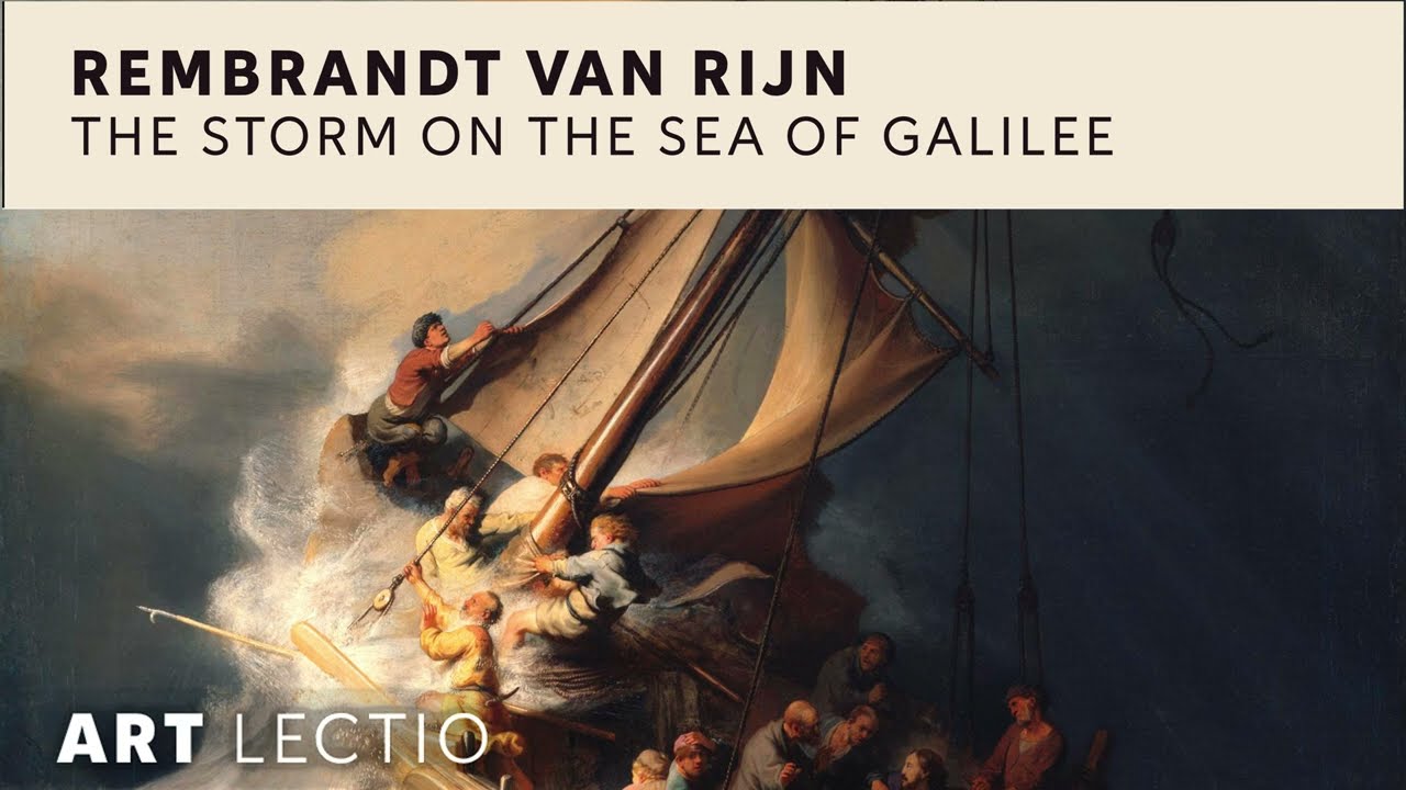 Reflecting on The Storm on the Sea of Galilee, Rembrandt van Rijn