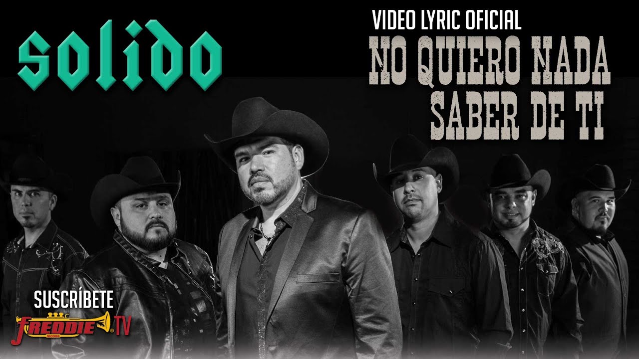 Grupo Solido - No Quiero Nada Saber De Ti (Video Lyric Oficial) Letra / Karaoke