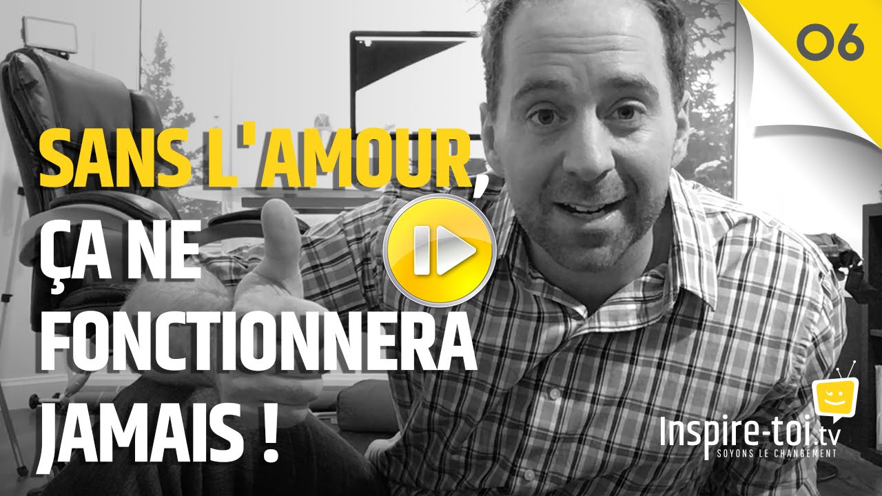 SANS L'AMOUR, ÇA NE FONCTIONNERA JAMAIS! [Défi #06]
