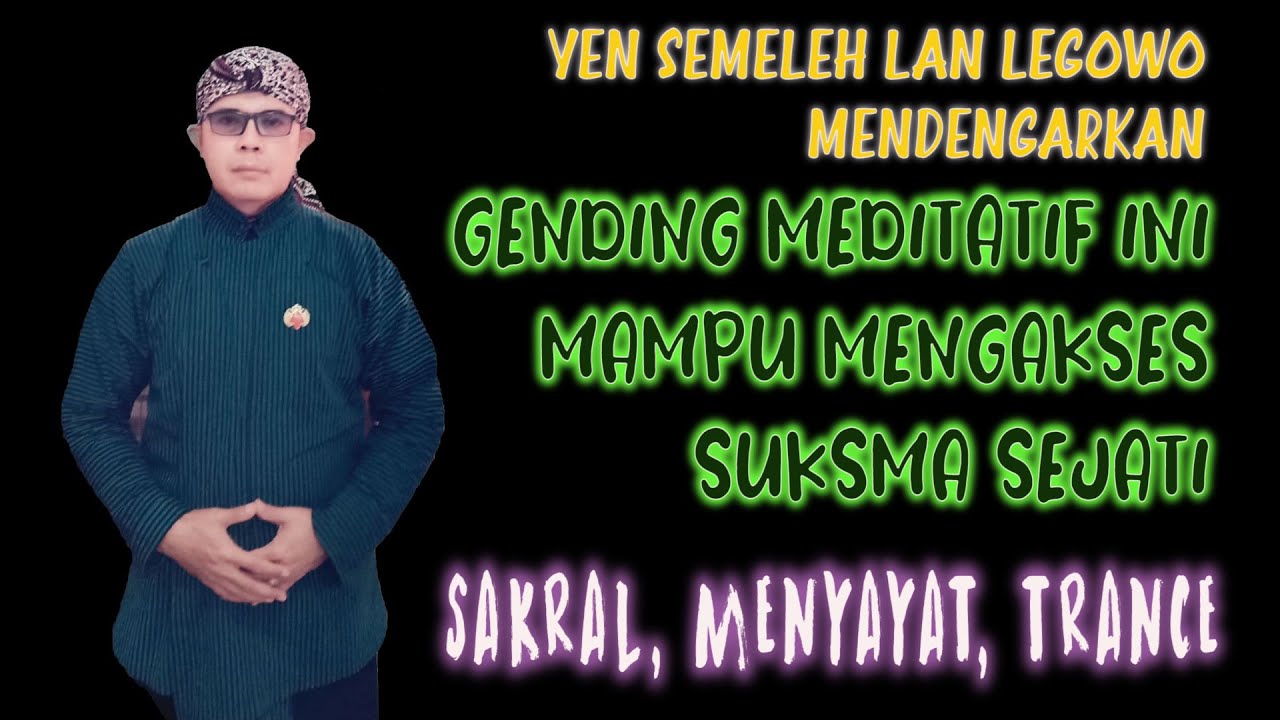 💥GENDING JAWA MEDITATIF, TINGKATKAN KEPEKAAN BATIN, MERESAP KE DASAR KALBU~SURYAKKS OFFICIAL MUSIC